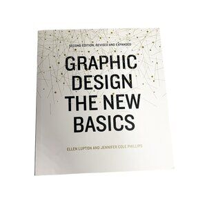 Graphic Design The New Basics Second Edition Ellen Lupton Revised Expanded